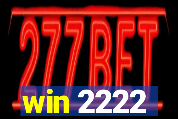 win 2222